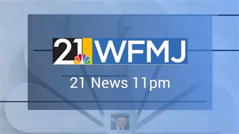 wfmj 21 news breaking